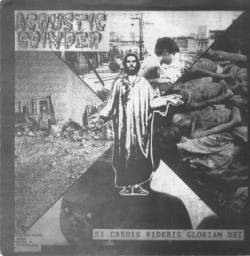 Acoustic Grinder : Si Credis Videbis Gloriam Dei-Isis & Osiris